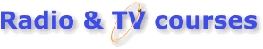 Radio and TV courses