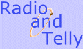 Radio and Telly